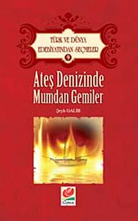 Ateş Denizinde Mumdan Gemiler / Türk ve Dünya Edebiyatından Seçmeler-9