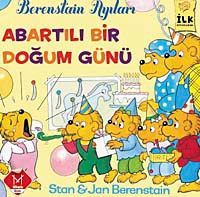 Abartılı Bir Doğum Günü / Berenstain Ayıları İlk Kitaplarım-10