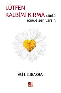 Lütfen Kalbimi Kırma & Çünkü İçinde Sen Varsın