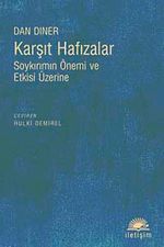 Karşıt Hafızalar & Soykırımın Önemi ve Etkisi Üzerine