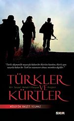 Türkler ve Kürtler & Bir Sosyal Rehabilitasyon Projesi