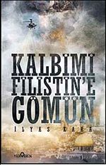 Kalbimi Filistine Gömün