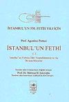 İstanbul'un Fethi 3 & İstanbul'un Fethine Dair Neşredilmemiş ve Az Bilinen Metinler