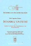 İstanbul'un Fethi 3 & İstanbul'un Fethine Dair Neşredilmemiş ve Az Bilinen Metinler