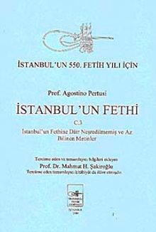 İstanbul'un Fethi 3 & İstanbul'un Fethine Dair Neşredilmemiş ve Az Bilinen Metinler