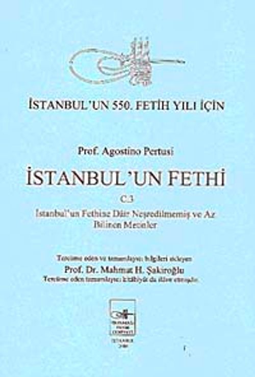 İstanbul'un Fethi 3 & İstanbul'un Fethine Dair Neşredilmemiş ve Az Bilinen Metinler