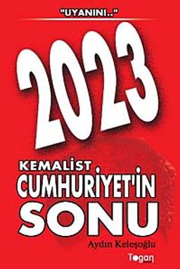 2023 Kemalist Cumhuriyet'in Sonu