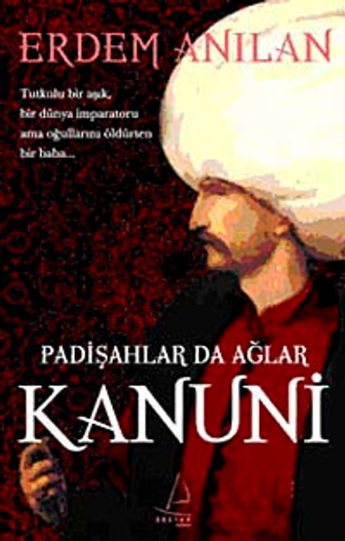 Padişahlar Da Ağlar Kanuni