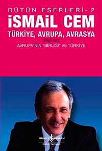 Türkiye, Avrupa, Avrasya 2.Cilt & Avrupa'nın "Birliği" ve Türkiye