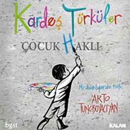 Kardeş Türküler Çocuk (H)aklı