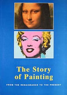 The Story of Painting & From The Renaissance To The Present