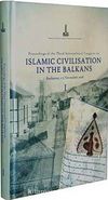Proceedings of the Third International Congress on Islamic Civilisation in the Balkans