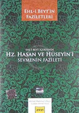 Ehl-i Beyt İçersinde Hz. Hasan ve Hüseyin'i Sevmenin Fazileti (Cd)