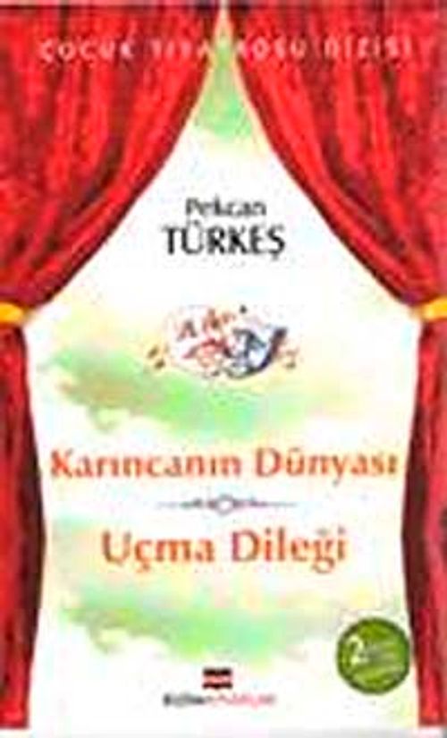 Karıncanın Dünyası Uçma Dileği