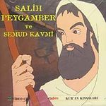 Salih Peygamber ve Semud Kavmi
