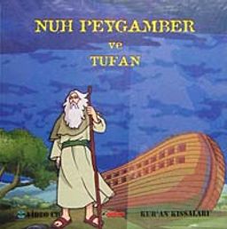 Nuh Peygamber ve Tufan