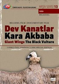 TRT Arşiv Serisi 13 / Dev Kanatlar Kara Akbaba (Giant Wings The Black Vulture)