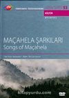 TRT Arşiv Serisi 53 / Maçahela Şarkıları (Song Of Maçahela)