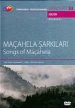 TRT Arşiv Serisi 53 / Maçahela Şarkıları (Song Of Maçahela)