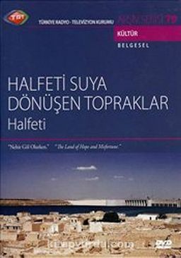 TRT Arşiv Serisi 79 / Halfeti Suya Dönüşen Topraklar - Halfeti