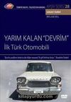 TRT Arşiv Serisi 28 / Yarım Kalan "Devrim" - İlk Türk Otomobili
