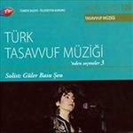 TRT Arşiv Serisi 100 / Türk Tasavvuf Müziği'nden Seçmeler 3