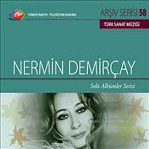TRT Arşiv Serisi 58 / Nermin Demirçay - Solo Albümler Serisi