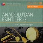 TRT Arşiv Serisi 103 / Anadolu'dan Esintiler-3 - Halk Çalgılarından Ezgiler