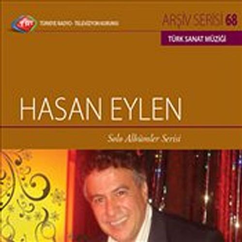 TRT Arşiv Serisi  68 / Hasan Eylen Solo Albümler Serisi
