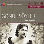 TRT Arşiv Serisi 153 / Gönül Söyler'den Seçmeler
