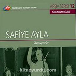 TRT Arşiv Serisi 12 / Safiye Ayla'dan Seçmeler