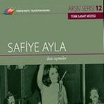 TRT Arşiv Serisi 12 / Safiye Ayla'dan Seçmeler