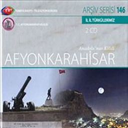 TRT Arşiv Serisi 146 / Anadolunun Kilidi Afyonkarahisar - 2CD