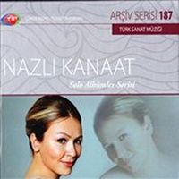 TRT Arşiv Serisi 187 / Nazlı Kanaat - Solo Albümler Serisi