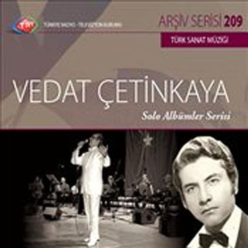 TRT Arşiv Serisi 209 / Vedat Çetinkaya Solo Albümler Serisi