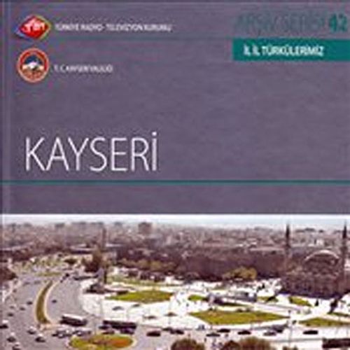 TRT Arşiv Serisi 42 / Kayseri