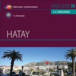 TRT Arşiv Serisi 38 / Hatay