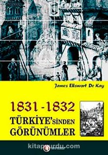 1831-1832 Türkiye'sinden Görünümler