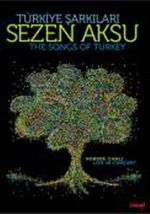 Sezen Aksu Türkiye Şarkıları & The Songs Of Turkey