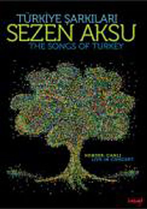 Sezen Aksu Türkiye Şarkıları & The Songs Of Turkey