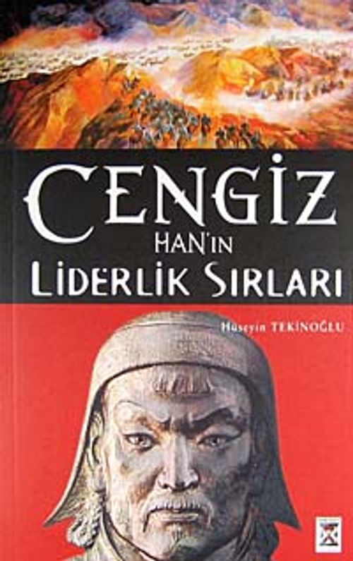 Cengiz Han'ın Liderlik Sırları