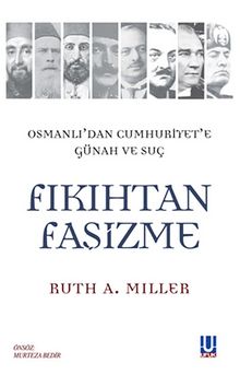 Fıkıhtan Faşizme / Osmanlı'dan Cumhuriyet'e Günah ve Suç