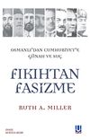Fıkıhtan Faşizme / Osmanlı'dan Cumhuriyet'e G&uuml;nah ve Su&ccedil;