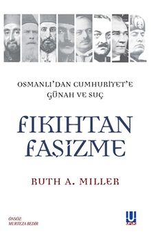Fıkıhtan Faşizme / Osmanlı'dan Cumhuriyet'e Günah ve Suç