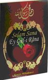 Selam Sana Ey Gül-i Rana