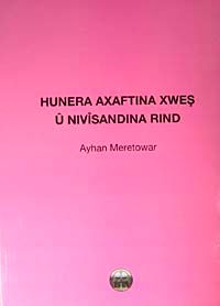 Hunera Axaftına Xweş U Nıvisanda Rınd