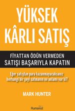 Yüksek Karlı Satış & Fiyattan Ödün Vermeden Satışı Başarıyla Kapatın