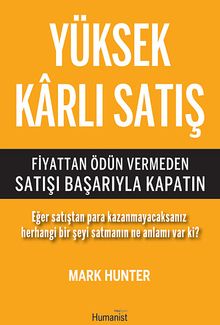 Yüksek Karlı Satış & Fiyattan Ödün Vermeden Satışı Başarıyla Kapatın