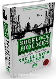 Suç Detayda Saklıdır / Sherlock Holmes (Ciltli)