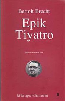 Epik Tiyatro - Bertolt Brecht